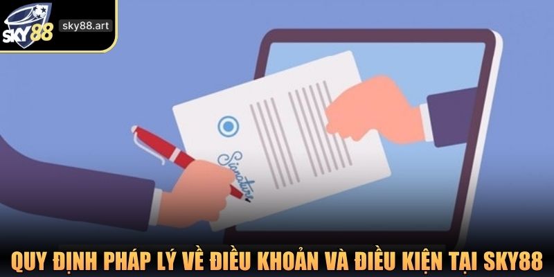 Quy định pháp lý quan trọng về điều khoản và điều kiện tại SKY88