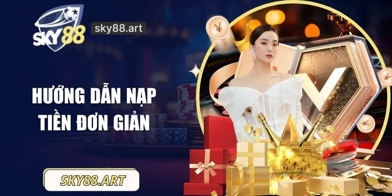 Hướng dẫn nạp tiền đơn giản